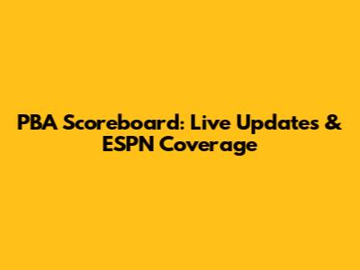 PBA Scoreboard: Live Updates & ESPN Coverage