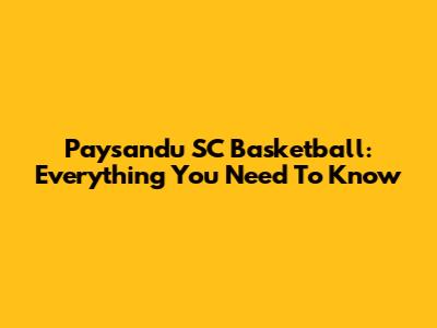 Paysandu SC Basketball: Everything You Need To Know