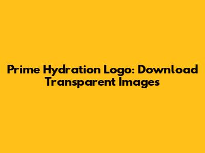 Prime Hydration Logo: Download Transparent Images