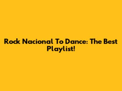 Rock Nacional To Dance: The Best Playlist!