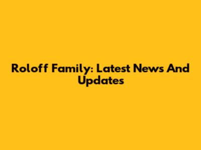Roloff Family: Latest News And Updates