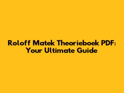 Roloff Matek Theorieboek PDF: Your Ultimate Guide