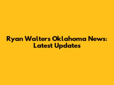 Ryan Walters Oklahoma News: Latest Updates