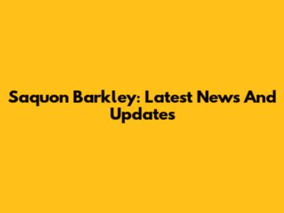 Saquon Barkley: Latest News And Updates