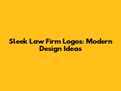 Sleek Law Firm Logos: Modern Design Ideas