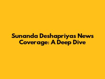 Sunanda Deshapriya's News Coverage: A Deep Dive