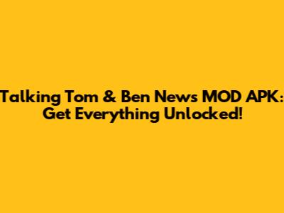 Talking Tom & Ben News MOD APK: Get Everything Unlocked!