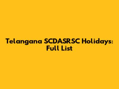 Telangana SCDASRSC Holidays: Full List