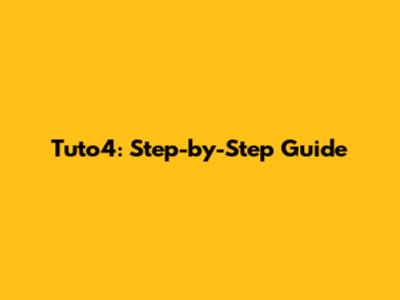 Tuto4: Step-by-Step Guide