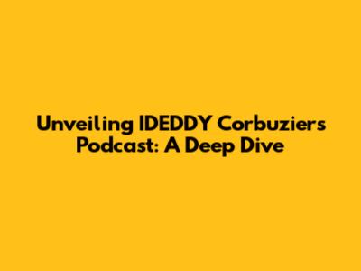 Unveiling IDEDDY Corbuzier's Podcast: A Deep Dive