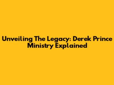 Unveiling The Legacy: Derek Prince Ministry Explained