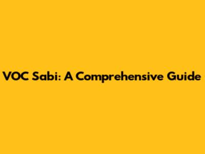 VOC Sabi: A Comprehensive Guide