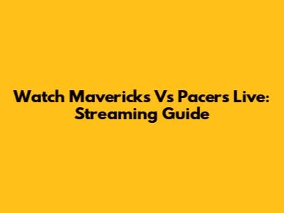 Watch Mavericks Vs Pacers Live: Streaming Guide