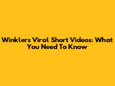 Winkler's Viral Short Videos: What You Need To Know