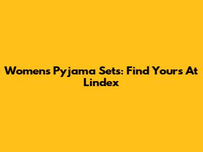 Women's Pyjama Sets: Find Yours At Lindex