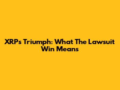 XRP's Triumph: What The Lawsuit Win Means