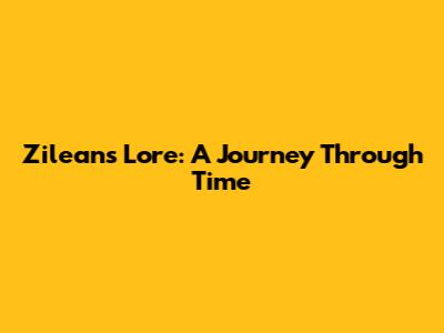 Zilean's Lore: A Journey Through Time